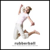 Rubberball - CD RBCD035 - Young Adults & Teens in Motion